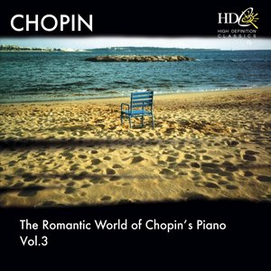 The Romantic World Of Chopin's Piano, Vol.3