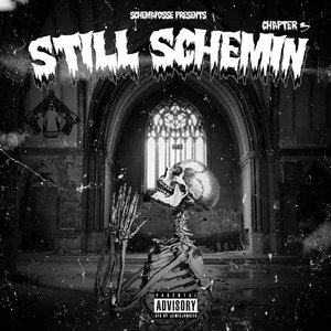 Chapter 3: Still Schemin'