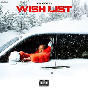 Yo Gotti - Wish List - Zortam Music