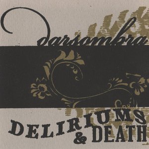 Deliriums & Death