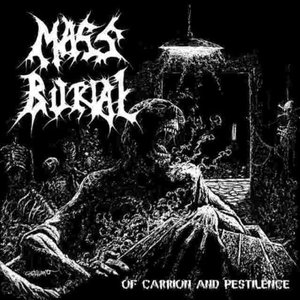 Of Carrion And Pestilence