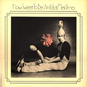 How Sweet to Be an Idiot cover