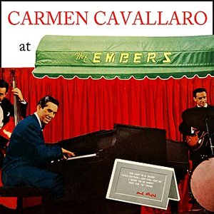 Carmen Cavallaro At The Embers