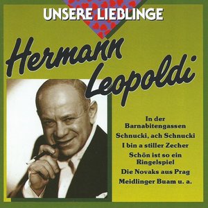 Unsere Lieblinge: Hermann Leopoldi