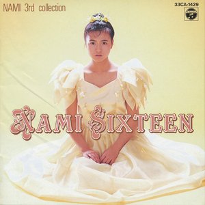 SIXTEEN -Nami 3rd Collection-