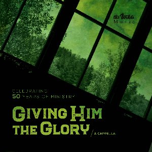Giving Him the Glory