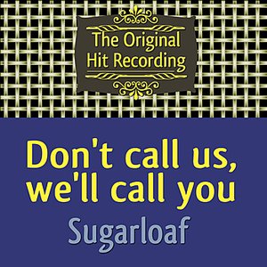 The Original Hit Recording - Don't call us, we'll call you