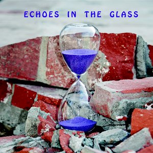 Echoes In The Glass