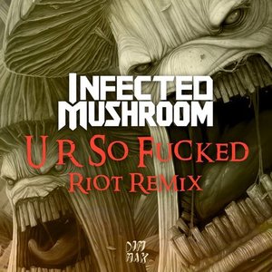 “U R So F**ked (RIOT Remix)”的封面