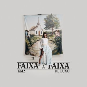 KM2 De Luxo (Faixa a Faixa)