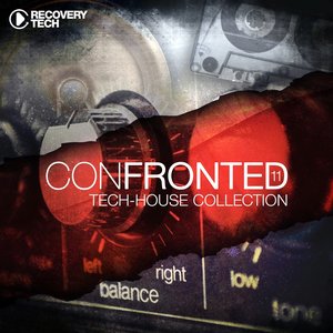 Confronted, Pt. 11 (Tech House Collection)