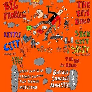 Big Problem, Little City (Sick City​/​The EPA Band Split)