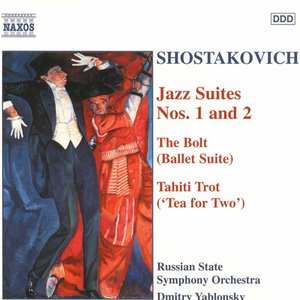 Image for 'SHOSTAKOVICH: Jazz Suites Nos. 1 - 2 / The Bolt / Tahiti Trot'