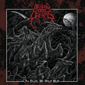 As Death, We Shall Walk