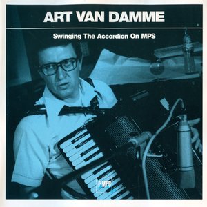 Image for 'Art van Damme - Swinging The Accordion On MPS'