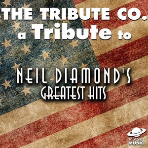 A Tribute to Neil Diamond's Greatest Hits