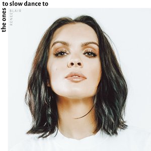 The Ones to Slow Dance To - Single