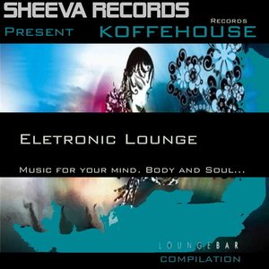 KOFFEHOUSE - ELETRONIC LOUNGE