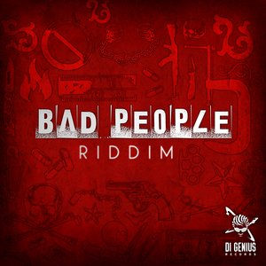 Bad People Riddim