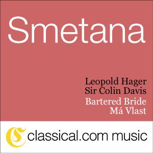 Bedrich Smetana, Má Vlast (My Country; My Fatherland)