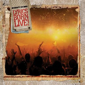 Overnite Encore: Lyrics Born Live