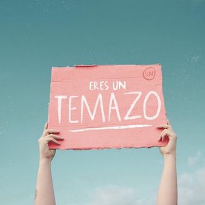 Eres un Temazo