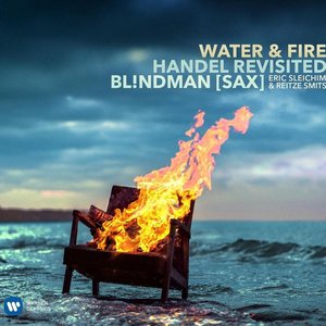 Water & Fire: Handel Revisited