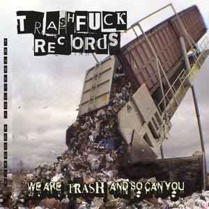 'We Are TRASH And So Can You' için resim