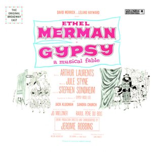 Gypsy: A Musical Fable