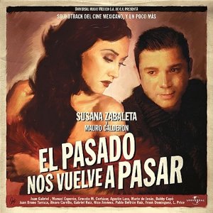 El Pasado Nos Vuelve A Pasar