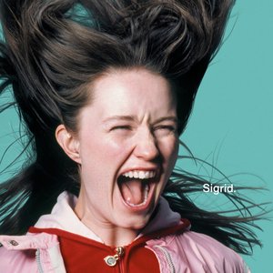 Sigrid - Hush Baby, Hurry Slowly Lyrics - Zortam Music