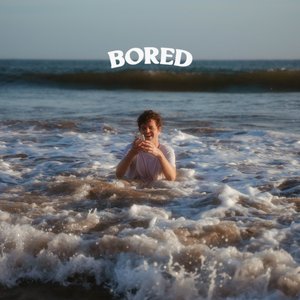 Bored - Single