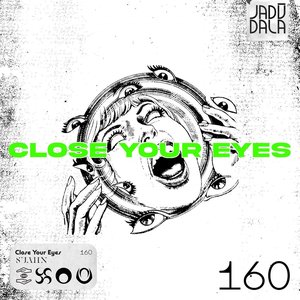 Close Your Eyes