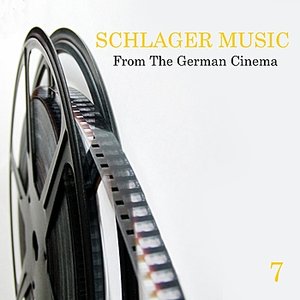 Schlager Music from the German Cinema, Vol. 7