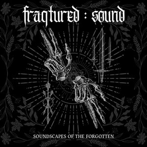 Soundscapes of the Forgotten