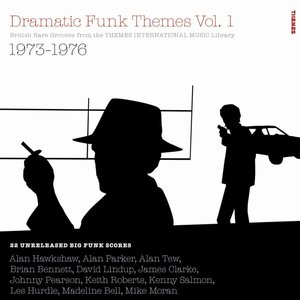 Изображение для 'Dramatic Funk Themes Vol. 1 - British Rare Grooves from the THEMES INTERNATIONAL MUSIC Library 1973-1976'