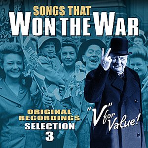 Songs That Won The War - Volume 3