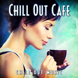 Chill Out Cafe