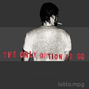 Image for 'the only option is go'