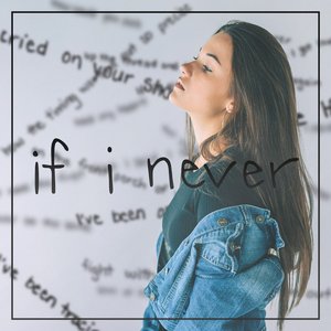 If I Never - Single