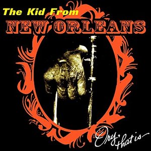 The Kid From New Orleans Ory, That Is