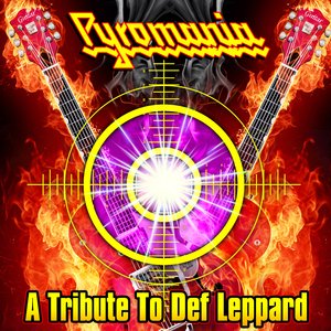 Pyromania - A Tribute To Def Leppard