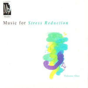 Music for Stress Reduction, Vol. 1