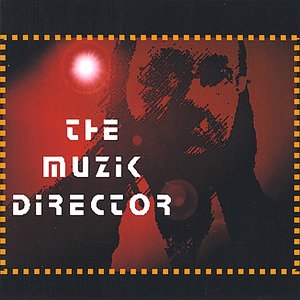 The Muzik Director