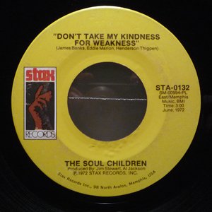 Don't Take My Kindness for Weakness / Just the One (I've Been Looking for)