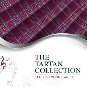The Tartan Collection: Scottish Music - Vol. 21