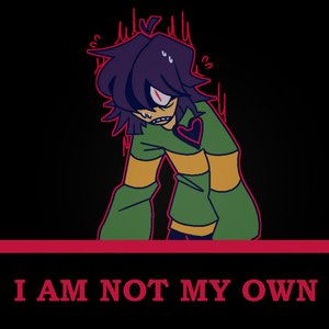 I AM NOT MY OWN