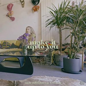 Make It Up To You (feat. Kofi Stone) - Single