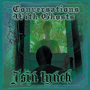 Conversations With Ghosts