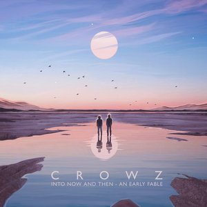 Into Now and Then: An Early Fable